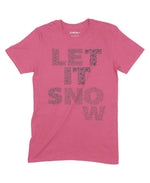 Let It Snow Unisex Adult T-Shirt Chroma Clothing