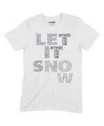Let It Snow Unisex Adult T-Shirt Chroma Clothing