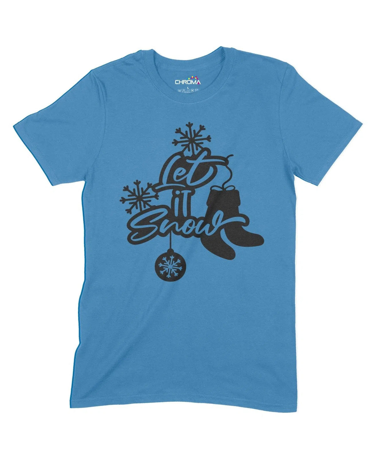 Let It Snow Unisex Adult T-Shirt Chroma Clothing