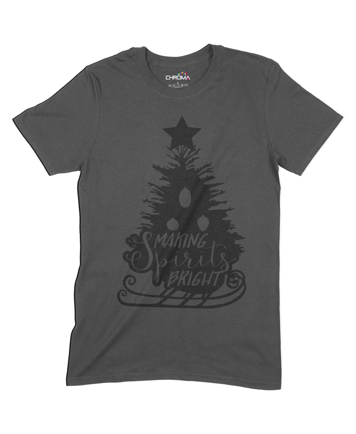 Making Spirits Bright Unisex Adult T-Shirt Chroma Clothing