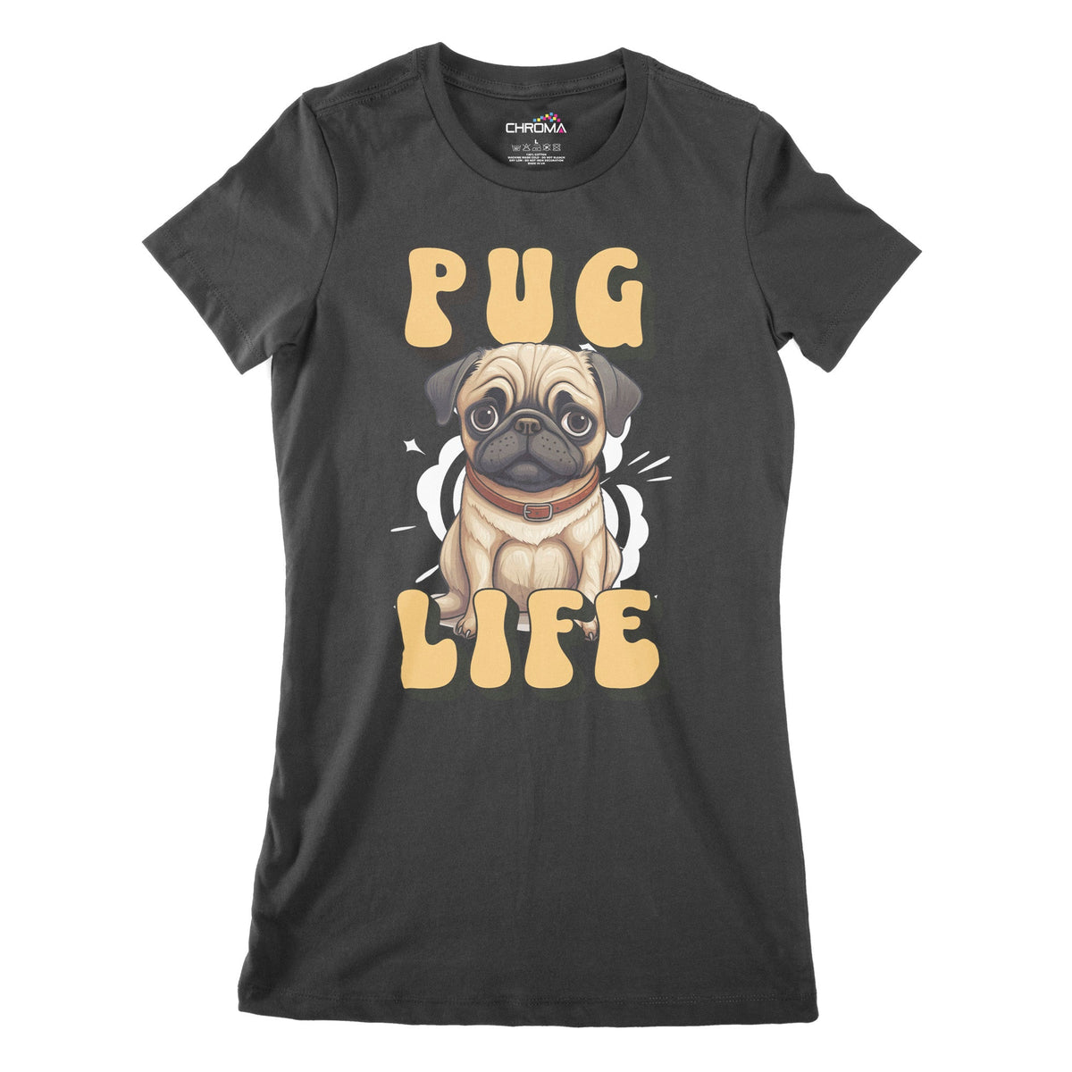 Pug Life Dog Lover Women's Classic Fitted T-Shirt Chroma Clothing
