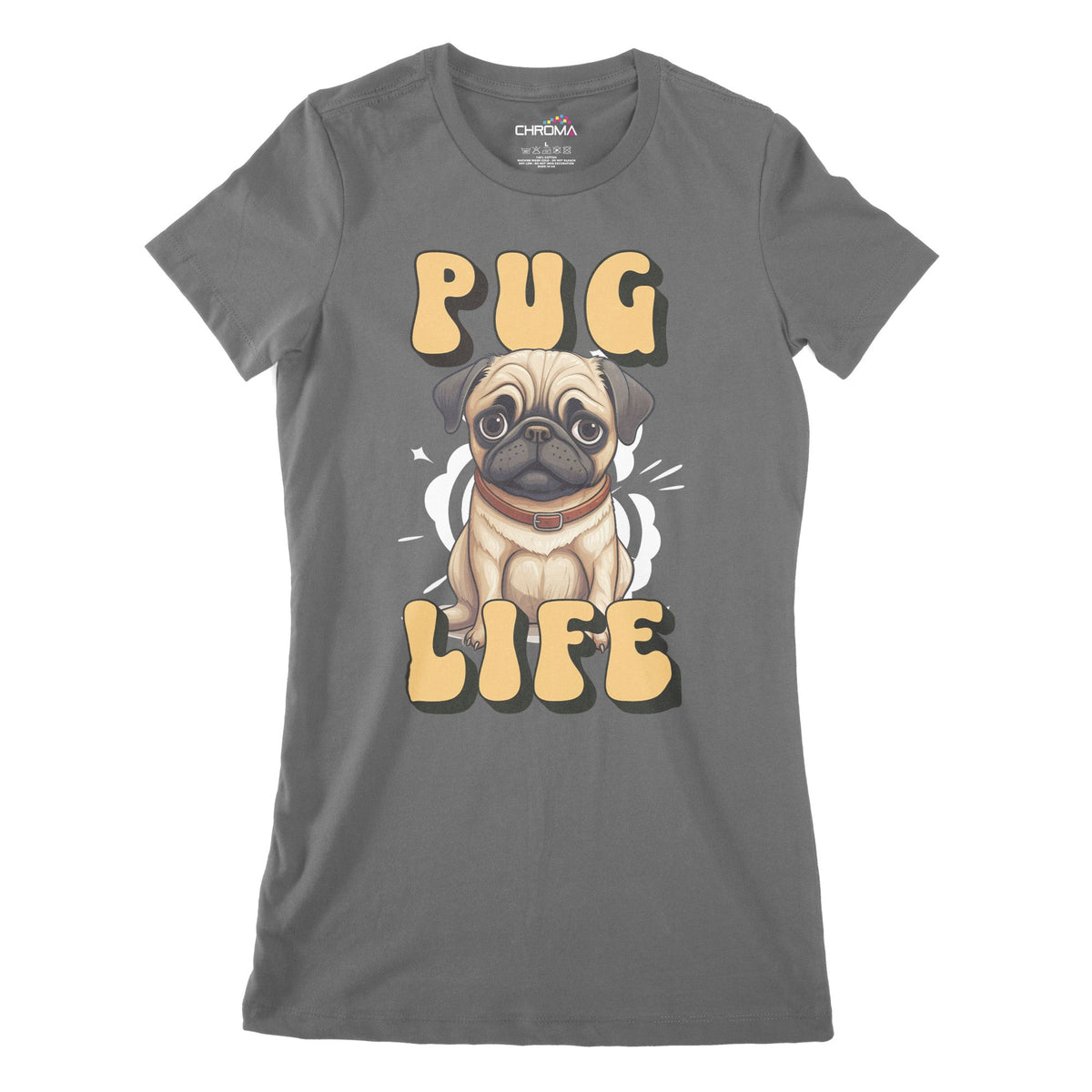 Pug Life Dog Lover Women's Classic Fitted T-Shirt Chroma Clothing