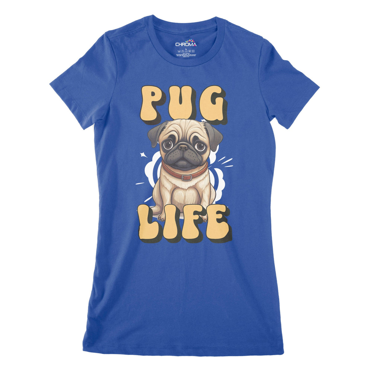 Pug Life Dog Lover Women's Classic Fitted T-Shirt Chroma Clothing