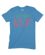 Sister Elf Unisex Adult T-Shirt Chroma Clothing