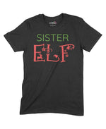 Sister Elf Unisex Adult T-Shirt Chroma Clothing