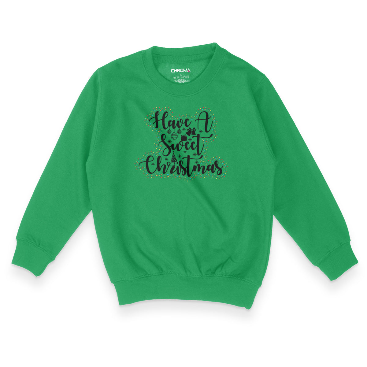 Have A Sweet Christmas | Kid's Christmas Sweatshirt Chroma Clothing