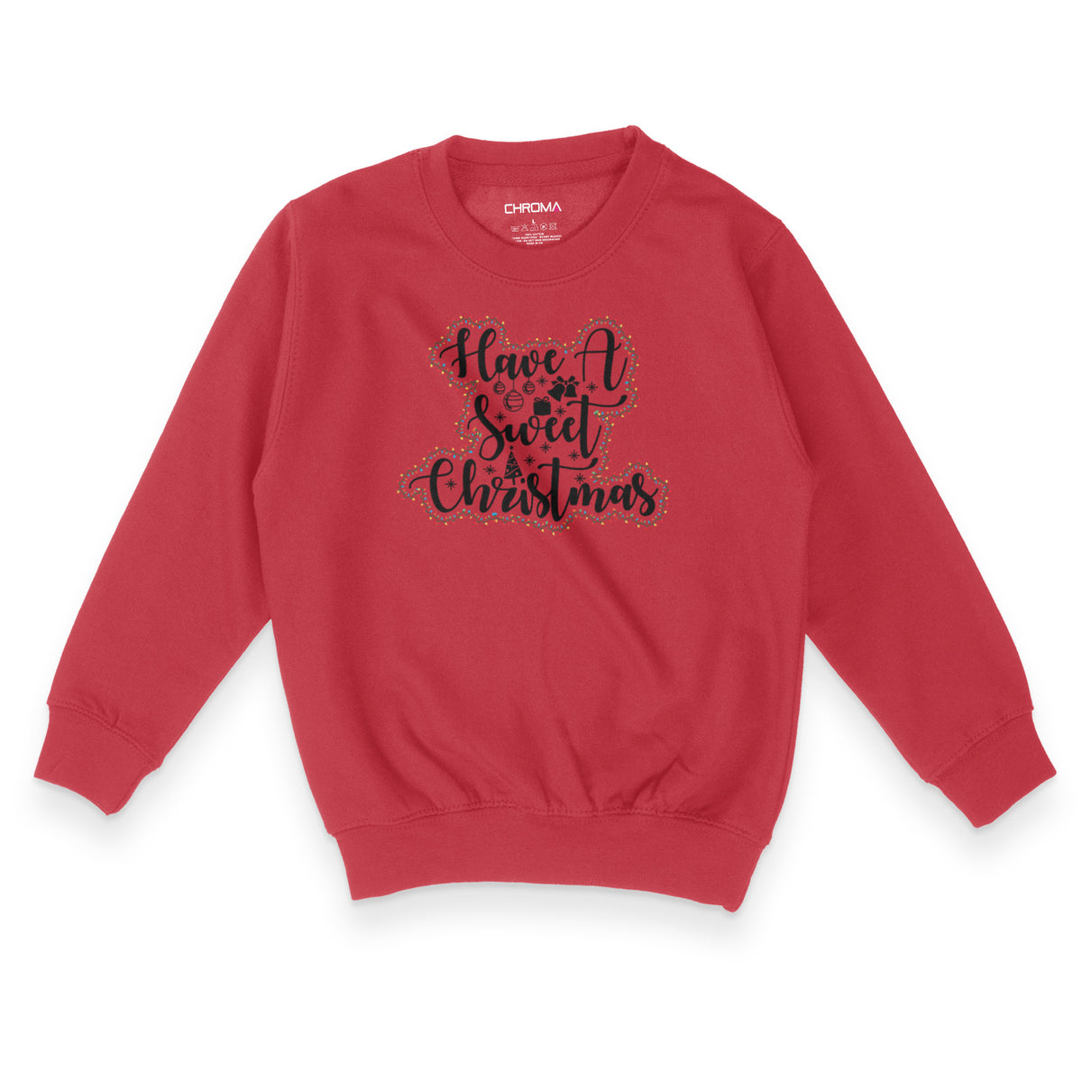 Have A Sweet Christmas | Kid's Christmas Sweatshirt Chroma Clothing