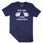 This Girl Loves Christmas Unisex Adult T-Shirt | Quality Slogan Clothi Chroma Clothing