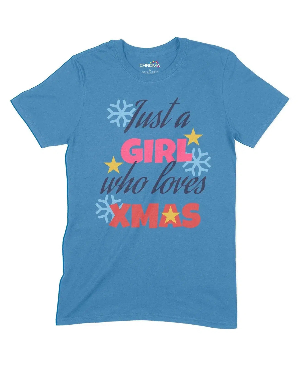 Trust A Girl Who Loves Xmas Unisex Adult T-Shirt Chroma Clothing