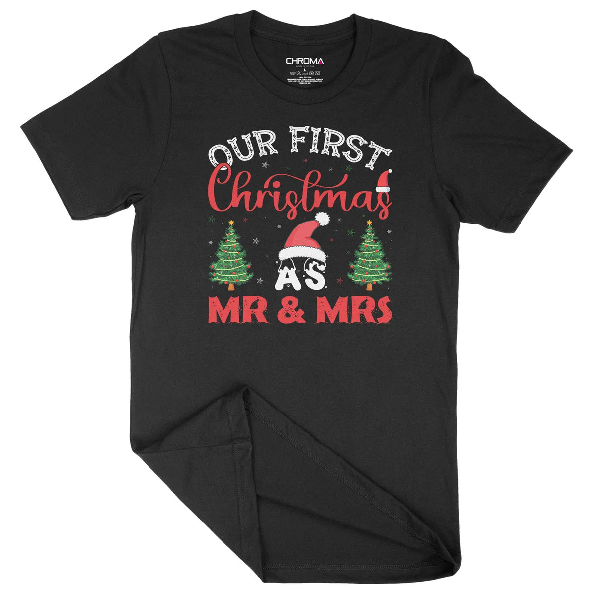 Our First Mr & Mrs Christmas | Unisex Christmas T-Shirt Chroma Clothing