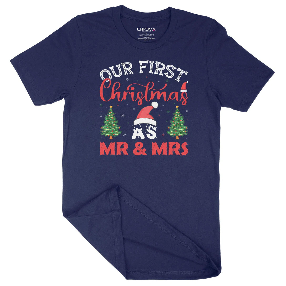 Our First Mr & Mrs Christmas | Unisex Christmas T-Shirt Chroma Clothing