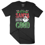 Dear Santa Define Good | Unisex Christmas T-Shirt Chroma Clothing