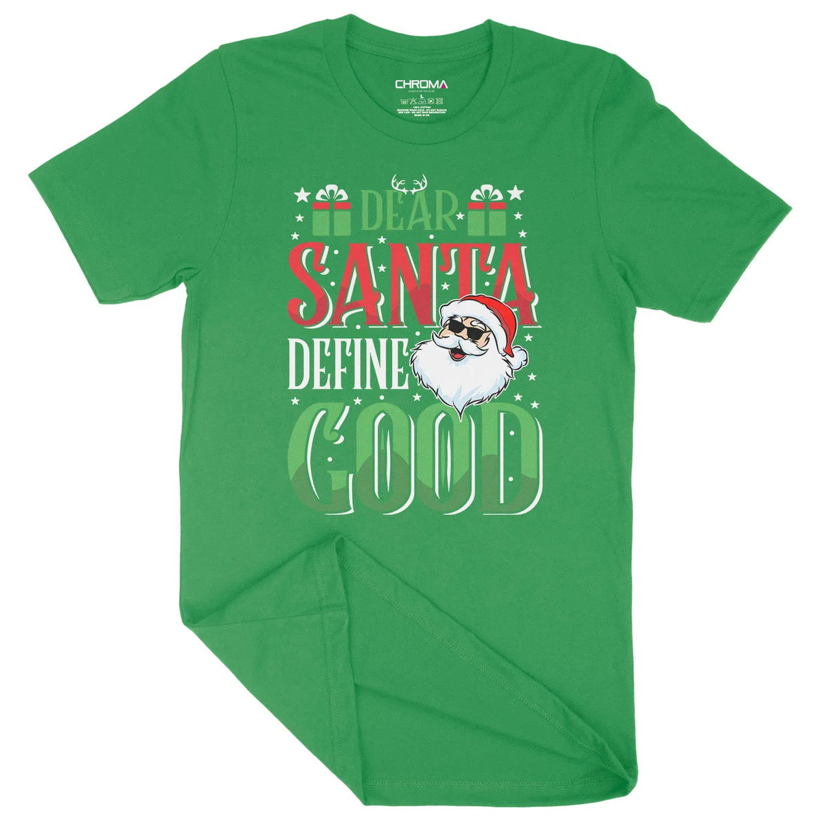 Dear Santa Define Good | Unisex Christmas T-Shirt Chroma Clothing