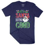 Dear Santa Define Good | Unisex Christmas T-Shirt Chroma Clothing