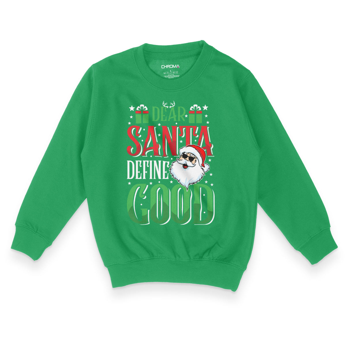 Dear Santa Define Good | Kid's Christmas Sweatshirt Chroma Clothing