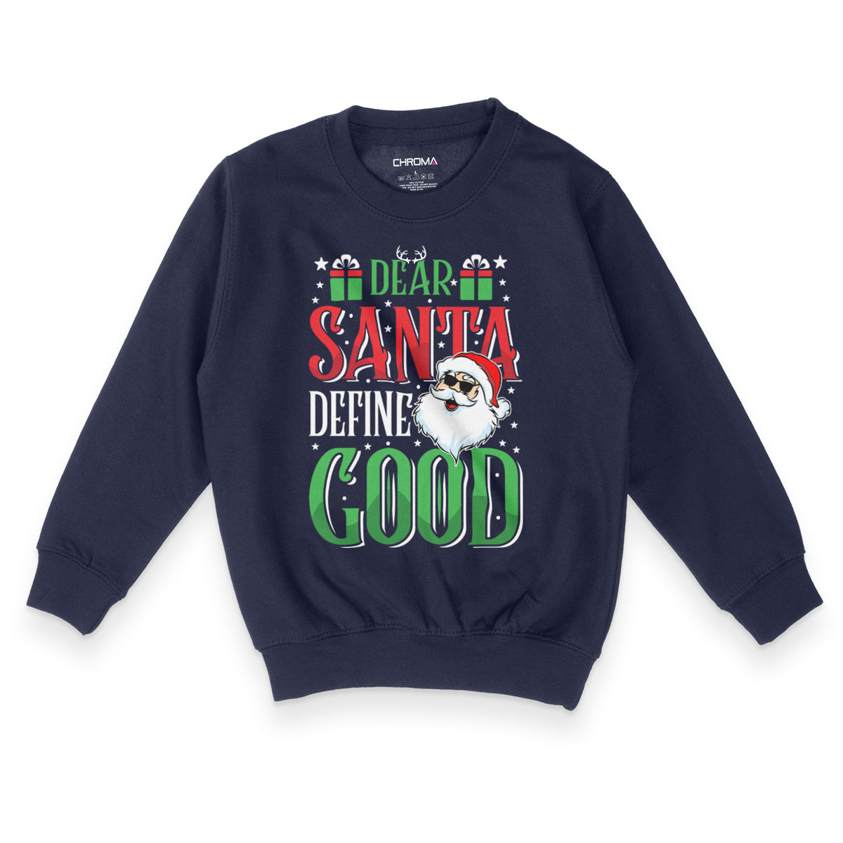 Dear Santa Define Good | Kid's Christmas Sweatshirt Chroma Clothing