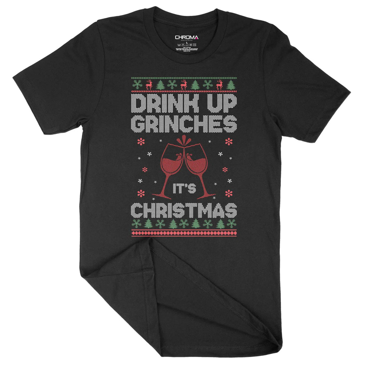 Drink Up Grinches | Unisex Christmas T-Shirt Chroma Clothing