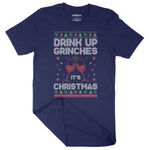 Drink Up Grinches | Unisex Christmas T-Shirt Chroma Clothing