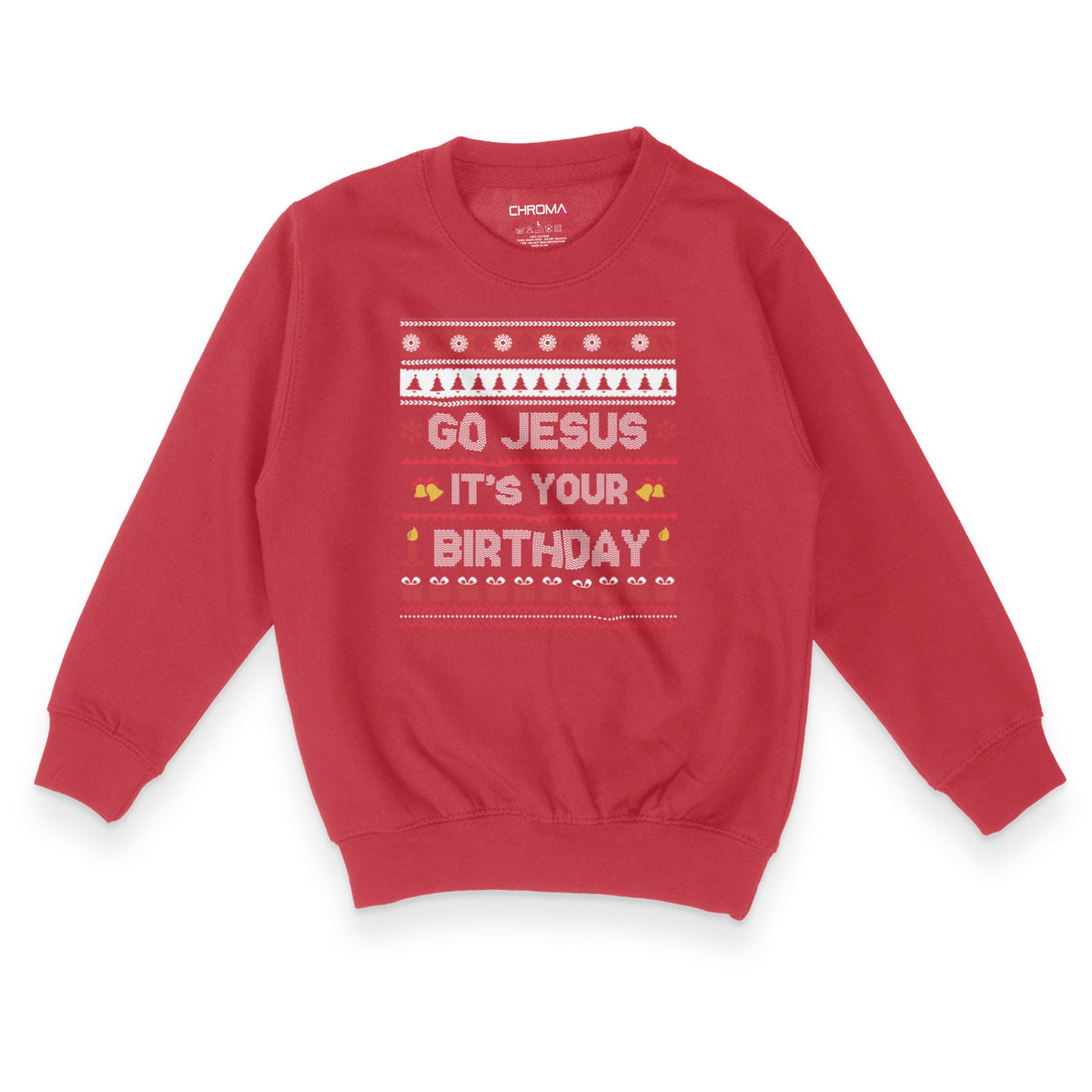Go Jesus It's Your Birthday | Kid's Christmas Sweatshirt Chroma Clothing