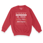 Go Jesus It's Your Birthday | Kid's Christmas Sweatshirt Chroma Clothing