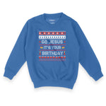 Go Jesus It's Your Birthday | Kid's Christmas Sweatshirt Chroma Clothing