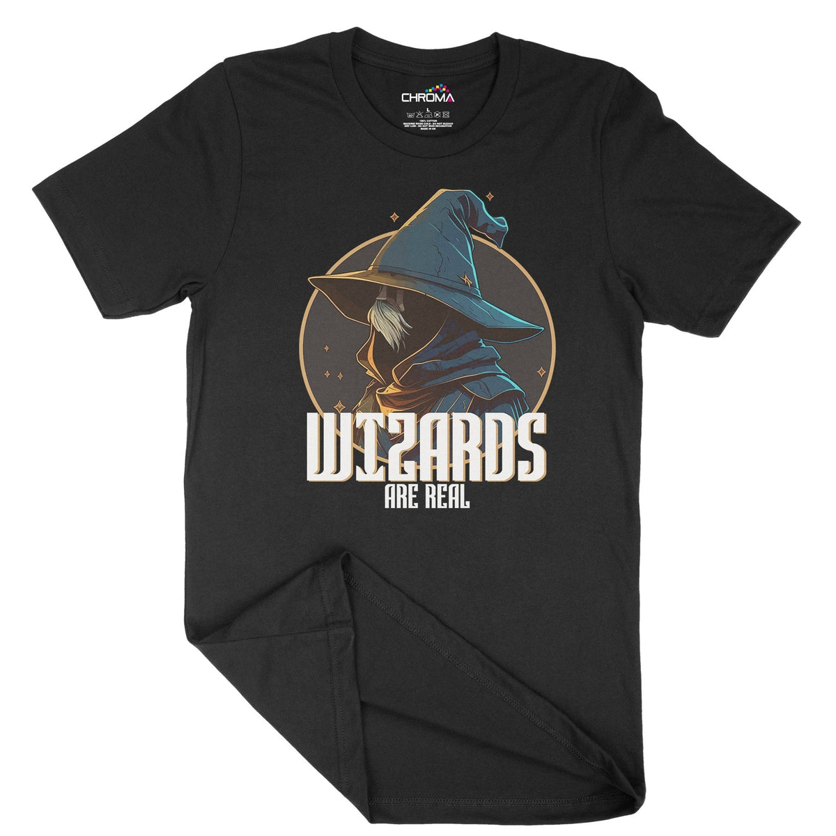 Wizards Are Real Unisex Adult T-Shirt Chroma Clothing